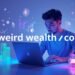 weird wealth co